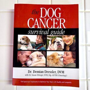 The Dog Cancer Survival - Paperback, by Demian Dressler; Susan - Very Good